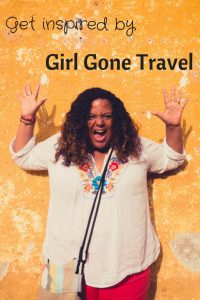 Girl Gone Travel will inspire you to get out there!