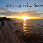 Where to Go in Gizo, Solomon Islands?