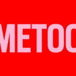 #MeToo: No More To Violence and Degradation